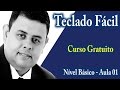 Curso de Teclado - Gratuito nível básico aula 01