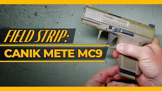 Canik METE MC9 Field Strip Disassembly Reassembly