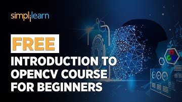 🔥Free OpenCV Course For Beginners | OpenCV Course Free | SkillUp | Simplilearn