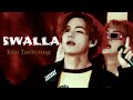 Kim Taehyung - Swalla - [FMV]