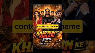 khatron ke Khiladi season 15 contestant list 😱🔥#KhatronKeKhiladi #shorts