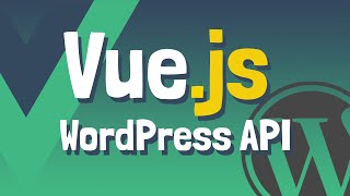 Wordpress API + Vue JS + Axios + JWT + Vuetify [Parte 1][ESPAÑOL]