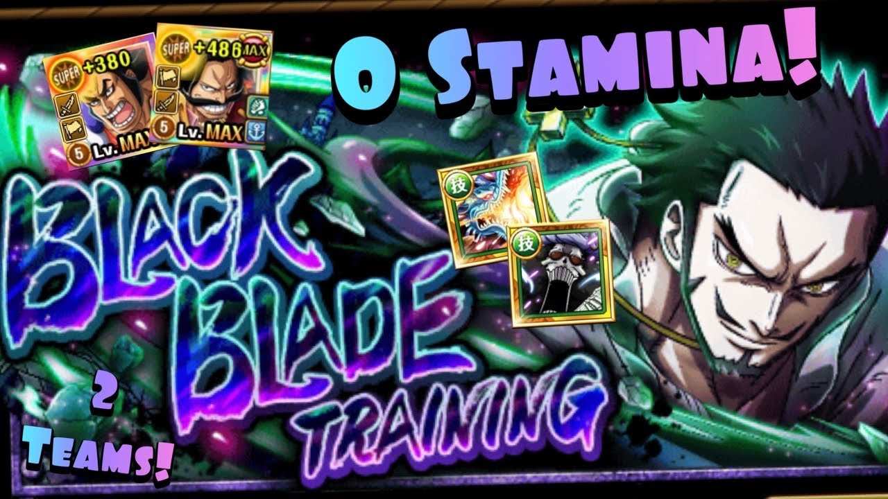 [OPTC] 0 Stamina Event! Black Blade Training!! 2 Teams, Awesome Rewards ...