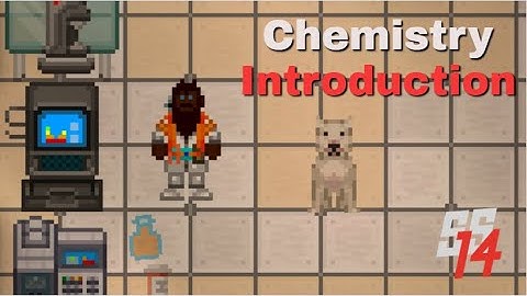 SS14 - Introduction To Chemistry (Out of Date)