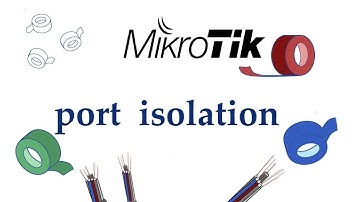 Mikrotik port isolation