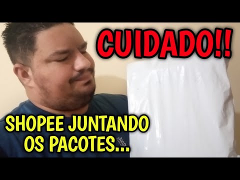 #UNBOXING #SHOPEE CUIDADO!! SHOPEE JUNTANDO OS PACOTES😠 / RISCO DE SER TAXADO