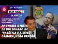 Boa noite 247 pf justificativa de bolsonaro  pattica e risvel cmara julga priso de brazo