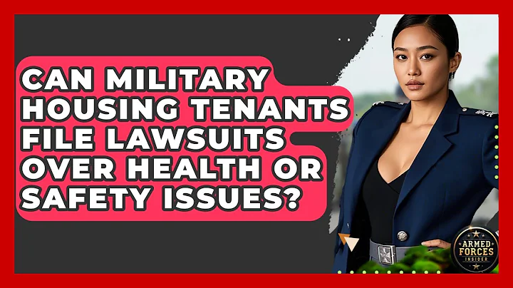 Can Military Housing Tenants File Lawsuits Over Health or Safety Issues? - Armed Forces Insider