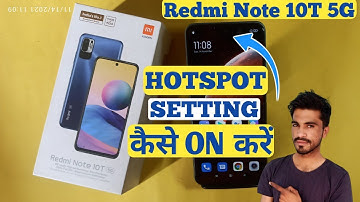 Redmi Note 10T 5G Main Hotspot Setting Kaise Kare, How To Enable Hotspot Setting in Redmi Note 10T