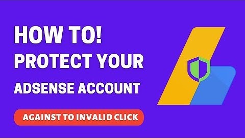 How to Protect your AdSense Account From Invalid Click