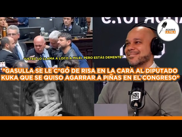GASULLA CRUZÓ AL AIRE AL DIPUTADO KUKA VIOLENTO Y SE LE C*GÓ DE RISA EN LA CARA: "SOS UN DEMENTE"