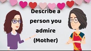 Describe A Person You Admire Ielts Cue Card English Speaking