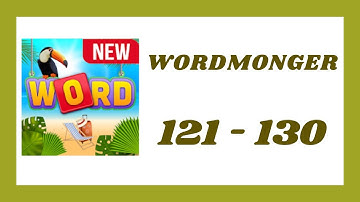 Wordmonger Level 121 - 130 Answers