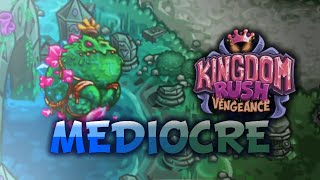 Why was Kingdom Rush Vengeance so Mediocre?