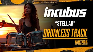 Incubus - Stellar (Drumless) NO DRUMS - High Quality