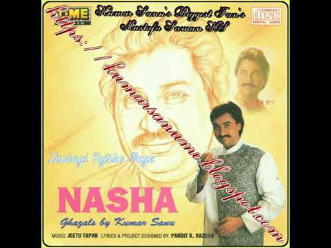 NASHA super hit ghazal songs of kumar sanu, part-2