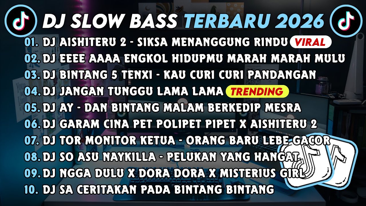 DJ SLOWBASS TERBARU 2026 || DJ AISHITERU 2 - SIKSA MENANGGUNG RINDU || DJ EEEE AAAA ENGKOL VIRAL 