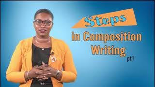 English Language - Grade 5: Steps in Composition Writing - Pt. 1