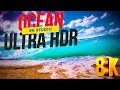 8k video OCEANS hdr 60fps ultra hd