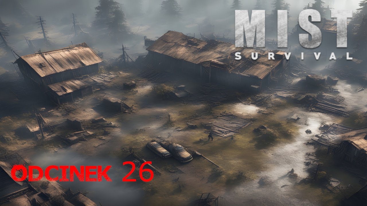 Mist Survival - Odcinek 26 Gameplay PL