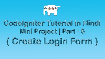 Codeigniter Project Tutorial in Hindi/Urdu (Create Login Form)