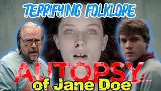 The Real Folklore Inside The Autopsy of Jane Doe Is Terrifying 