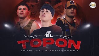 Chikano Jcr Ft. Galvancillo, Uziel Payan - El Topón (Video Oficial) Resimi