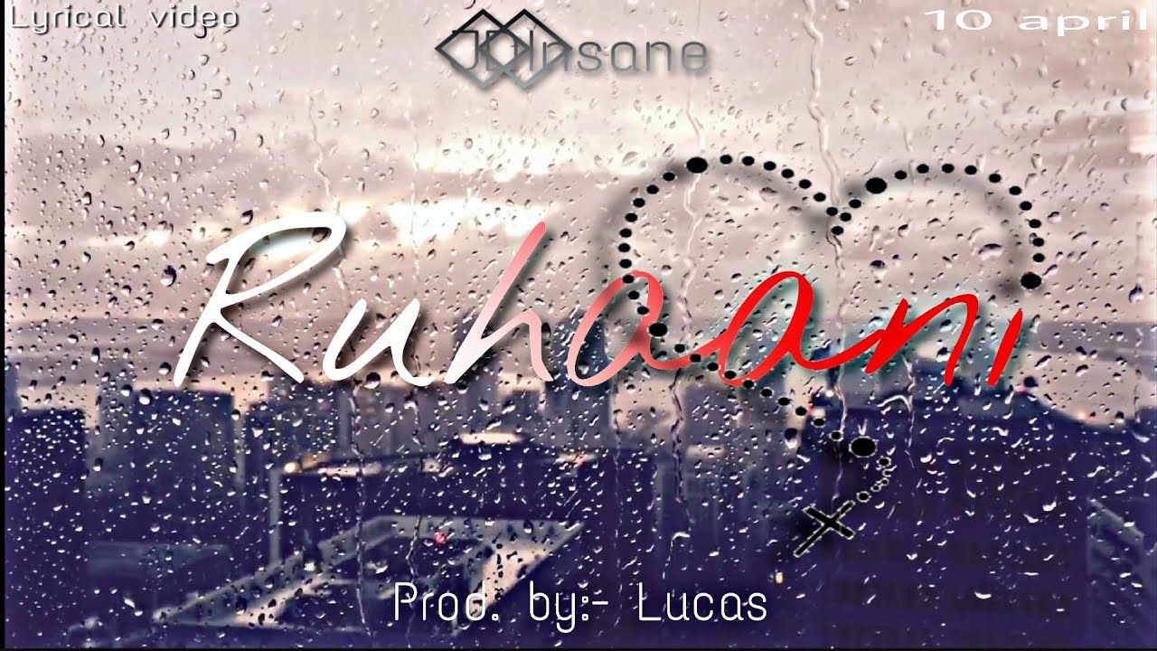 Ruhaani - Jd Insane [Official Lyrical Video]
