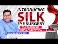 Introducing silk the latest specs removal technology at narayananethralaya  dr rohit shetty