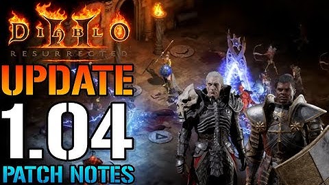 Diablo 2 Resurrected: New Update 1.04 Prevents Characters From Being Deleted (Patch Notes)