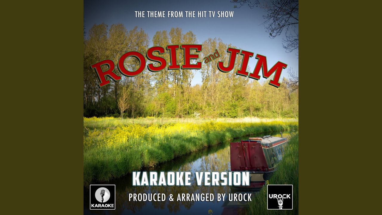 Rosie And Jim Main Theme (From ''Rosie And Jim'') (Karaoke Version)