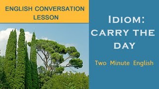 Idiom carry the day - Idioms In English screenshot 4
