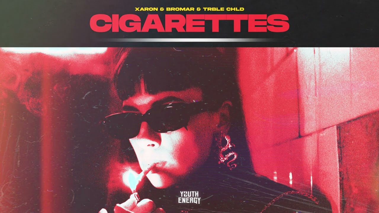 Watch Xaron & Bromar & TRBLE CHLD - Cigarettes on YouTube Watch Xaron & Bromar & TRBLE CHLD - Cigarettes on YouTube