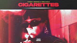 Xaron & Bromar & TRBLE CHLD - Cigarettes