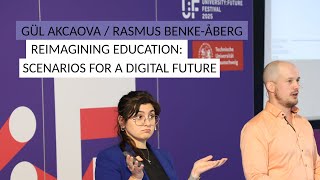 Gül Akcaova and Rasmus Benke-Aberg – Reimagining Education: Scenarios for a Digital Future