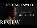 &quot;Short and Sweet&quot; - A Quick Review of She Sees Red (Switch/Xbox/PC)