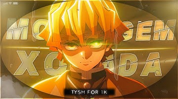 MONTAGEM XONADA - ZENITSU⚡ 1K SUB [Edit/Amv] 4k!  Clips + free preset 📱