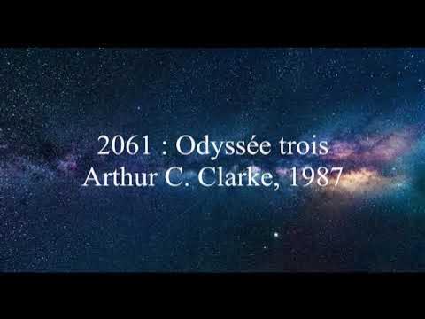 Résumé du roman « 2061 : Odyssée trois », Arthur C. Clarke, 1987 - YouTube