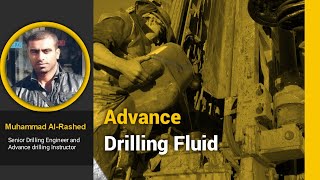 Advance Drilling Fluids Part 2 || Dr. Mohammed Al Rashed