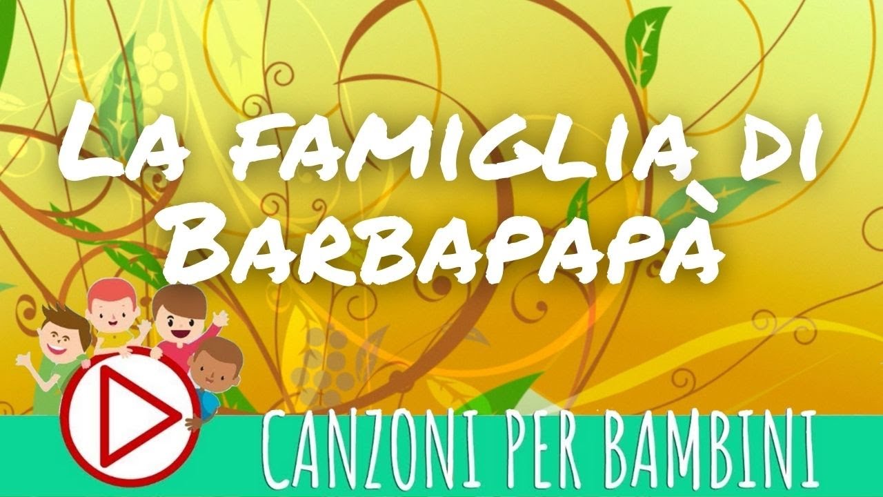 La famiglia di Barbapapà - Musica per Bambini