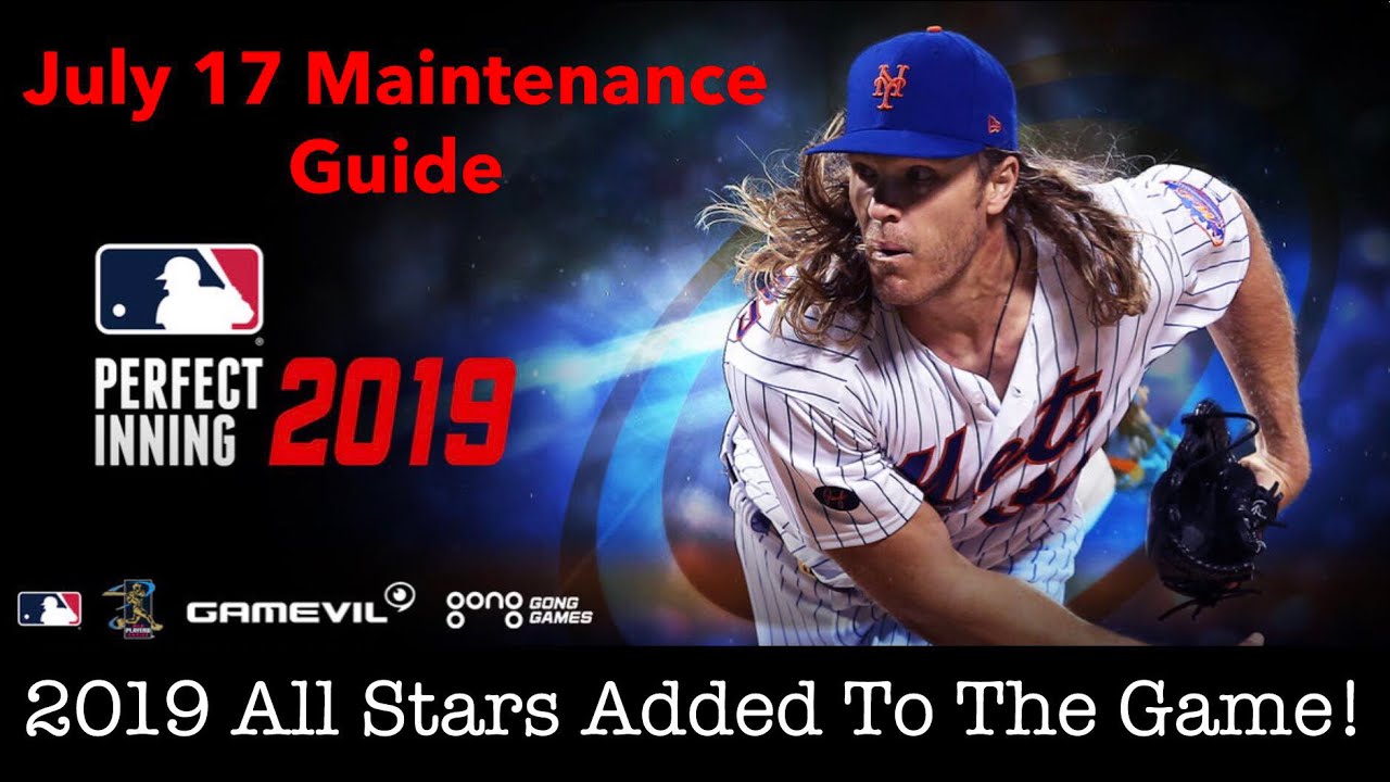 MLB PERFECT INNING 2019 - JULY 17 MAINTENANCE GUIDE - 2019 ALL STAR CARDS ADDED!