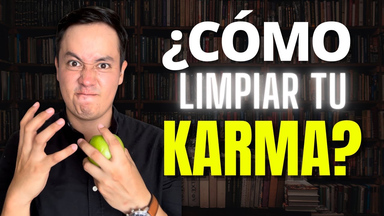 ¿CÓMO LIMPIAR EL KARMA? - YouTube