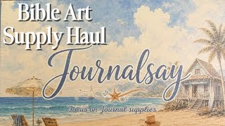 New Bible Art Supplies for Creative Faith Journaling 🌊 Journalsay Haul