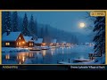 Snowy Lakeside Village at Night ❄️ 3 Hours | Frozen Lake Ambience | Sleep & Relaxation