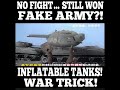 The Fake Army That Fooled 300,000 Enemy Troops