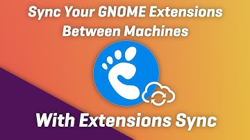 How to Sync Your GNOME Extensions Between Sessions or Computers