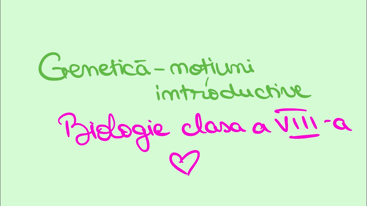 🟪 Genetică - noțiuni introductive | Biologie clasa a VIII-a