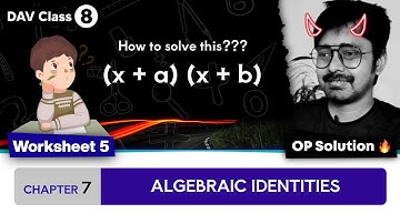 Worksheet 5 | Chapter 7 | DAV Class 8 Maths | Algebraic Identities | (CH07WS05) 🔥🔥🔥