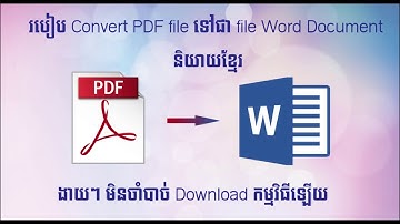 How to convert PDF to Word speak khmer