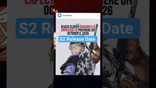 Black Clover season 2 Release Date #blackclover#shorts